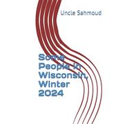 Some People in Wisconsin, Winter 2024
