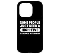 Some People Just Need A High Five Funny Quotes Saying Carcasa para iPhone 15 Pro