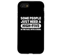 Some People Just Need A High Five Funny Quotes Saying Carcasa para iPhone SE (2020) / 7/8