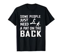 Some People Just Need A Pat On The Back Funny Sarcastic Joke Camiseta