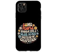 Some People Need A Glue Stick Not Chapstick - Carcasa para iPhone 11 Pro MAX
