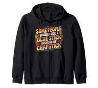 Some People Need A Glue Stick Not Chapstick - Sudadera con Capucha