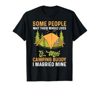 Some People Wait Their Whole Lives To Meet Camping Buddy Camiseta