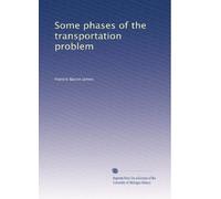 Some phases of the transportation problem. no. 22