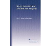 Some principles of Elizabethan staging
