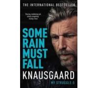 Some Rain Must Fall: My Struggle Book 5