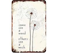 Some See a Weed Others See a Wish Dandelion Metal Sign for Bedroom Wall Art 8 X 12 in