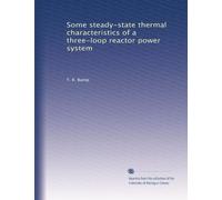 Some steady-state thermal characteristics of a three-loop reactor power system