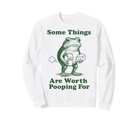 Some Things Are Worth Pooping For Frog Sudadera