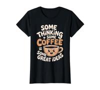 Some Thinking Some Coffee Some Great Ideas - Camiseta gráfica económica, Mujer, Negro, L