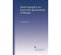 Some thoughts on local self-government in Bengal