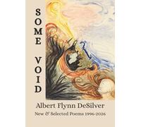 SOME VOID: New & Selected Poems 1996-2026