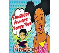 Somebody Always Loves You