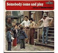 Somebody Come And Play