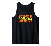 Somebody in Canada Loves Me in Groovy Wavy Text Camiseta sin Mangas