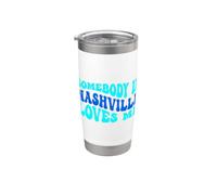 Somebody in Nashville Loves Me Modern Boho Vibe Vaso térmico de acero inoxidable de doble pared