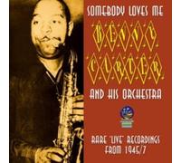 Somebody Loves Me: Rare Live Recordings from 1945-7