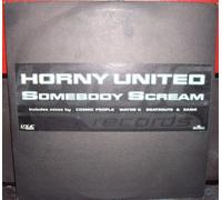 Somebody Scream - Horny United 2X12"