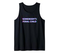 Somebody's Feral Child Humor Funny Matching Family Camiseta sin Mangas