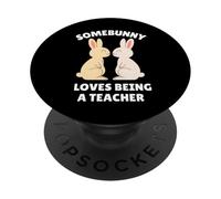 Somebunny Loves Being a Teacher - Bonito Regalo de Trabajo de Conejo de Pascua PopSockets PopGrip Adhesivo