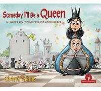 Someday I'll Be a Queen - Picture book with toolbox - set: A Pawn's Journey Across the Chess Board