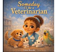 Someday I'll Be A Veterinarian