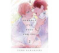 Someday I'll Fall for You, Vol. 2: Volume 2 (SOMEDAY ILL FALL FOR YOU GN)