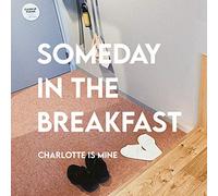 SOMEDAY IN THE BREAKFAST [FLAKES-239]