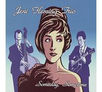 Someday, Sometime by Jeni Fleming Acoustic Trio (2005-12-06)