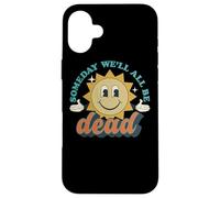 Someday We'll All Be Dead, Estilo Retro existencial y caricaturizado Carcasa para iPhone 16 Plus