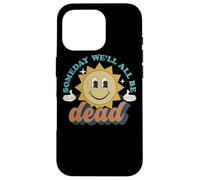 Someday We'll All Be Dead, Estilo Retro existencial y caricaturizado Carcasa para iPhone 16 Pro
