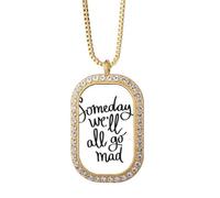Someday We'll All Go Mad - Collar con colgante de diamantes de cristal dorado