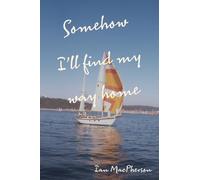 Somehow I'll Find My Way Home