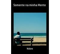 Somente Na Minha Mente (ebook)