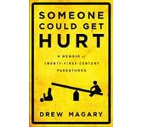 Someone Could Get Hurt (ebook)