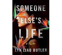 Someone Else's Life: A Thriller