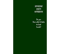 Someone Else's Notebook: Do you have what it takes to look inside?