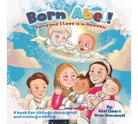 Someone I Love Is In Heaven: A Book for Siblings About Grief and Missing a Sibling