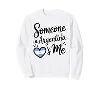 Someone In Argentina Loves Me Argentine Sudadera