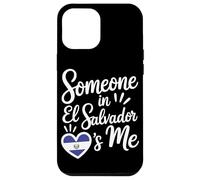 Someone In El Salvador Loves Me Salvadoran Carcasa para iPhone 12 Pro MAX