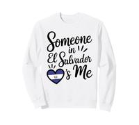 Someone In El Salvador Loves Me Salvadoran Sudadera
