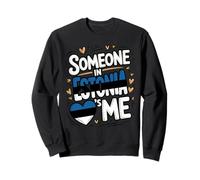 Someone In Estonia Loves Me Long Distance Romance Sudadera