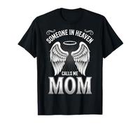 Someone In Heaven Calls Me Mom Camiseta