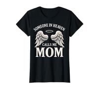 Someone In Heaven Calls Me Mom Camiseta