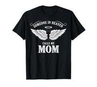 Someone In Heaven Calls Me Mom Camiseta