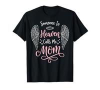 Someone In Heaven Calls Me Mom Camiseta