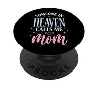 Someone In Heaven Calls Me Mom PopSockets PopGrip Adhesivo