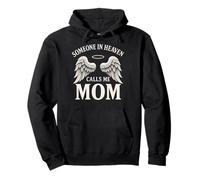 Someone In Heaven Calls Me Mom Sudadera con Capucha