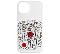 Someone In Japan Loves Me Long Distance Love Carcasa para iPhone 14 Plus