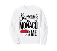 Someone In Monaco Loves Me Valentine Romance Sudadera